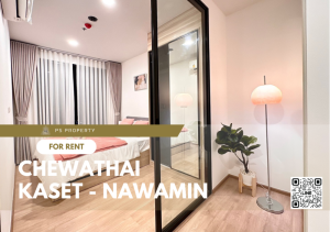 For RentCondoKasetsart, Ratchayothin : For rent ✨ Chewathai Kaset - Nawamin ✨ Complete furniture and electrical appliances.