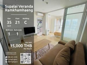 For RentCondoRamkhamhaeng, Hua Mak : LSLIMIZ1 Condo for rent Supalai Veranda Ramkhamhaeng 35 sq m. 21st floor, Building C line id : @livinglegacy call : 088-651-2193