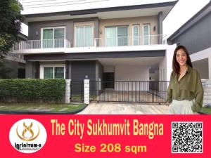 ให้เช่าบ้านบางนา แบริ่ง ลาซาล : 💚For Rent Single House The City Sukhumvit-Bangna(Size 208 sqm) near BTS Bangna