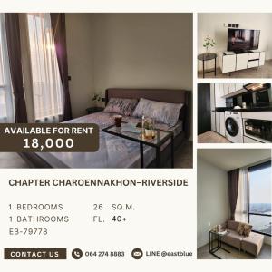 For RentCondoWongwianyai, Charoennakor : Chapter Charoennakhon–Riverside 1 Bed High Floor 18,000 per month