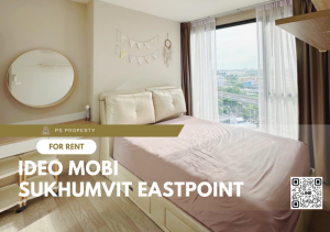 For RentCondoBangna, Bearing, Lasalle : For rent ✨ IDEO Mobi Sukhumvit Eastpoint ✨ near BTS Bangna, complete with furniture and electrical appliances.