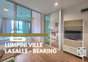 For RentCondoBangna, Bearing, Lasalle : For rent ✨ Lumpini Ville Lasalle - Bearing ✨ near BTS Bearing, complete furniture and electrical appliances.