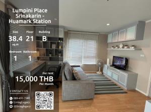 For RentCondoPattanakan, Srinakarin : SHIVYB Condo for rent Lumpini Place Srinakarin - Huamark Station 38.4 sq m. 21st floor, Building B line id : @livinglegacy call : 088-651-2193