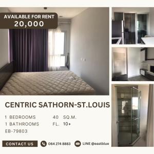 ให้เช่าคอนโดสาทร นราธิวาส : Centric Sathorn-St.Louis 1 Bed for rent 20,000 per month