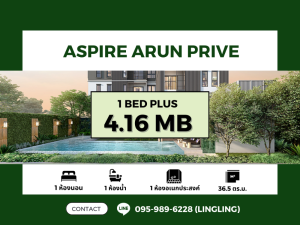 For SaleCondoPinklao, Charansanitwong : 🔥 FOR SALE 🔥 Aspire Arun Prive | 1 BED PLUS | 36.5 sq.m. | 4.16 MB | TEL: 095-989-6228