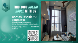 ให้เช่าคอนโดสาทร นราธิวาส : For rent Knightsbridge Prime Sathorn คอนโดแต่งสวย พร้อมอยู่ Free ทำความสะอาด 2 ครั้งต่อเดือน LH-RW005136