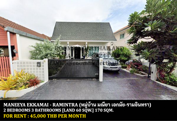 For RentHouseYothinpattana,CDC : FOR RENT MANEEYA EKKAMAI - RAMINTRA / 2 bedrooms 3 bathrooms / 60 Sqw. 170 Sqm. **45,000** CLOSE TO LIABDUAN RAMINTRA NIGHT MARKET