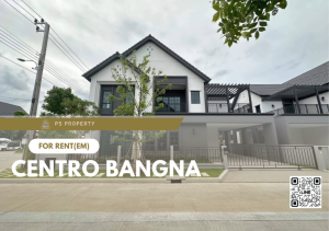 For RentHouseBangna, Bearing, Lasalle : Single house for rent 📍 Centro Bangna 📍 4 bedrooms, 5 bathrooms, complete furniture and electrical appliances.