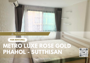 ให้เช่าคอนโดรัชดา ห้วยขวาง : ให้เช่า 📍 Metro Luxe Rose Gold Phahol - Sutthisan 📍  เฟอร์นิเจอร์ และ เครื่องใช้ไฟฟ้าครบ ใกล้ BTS สะพานควาย