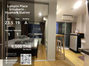 ให้เช่าคอนโดพัฒนาการ ศรีนครินทร์ : LT46UYXR ให้เช่าคอนโด Lumpini Place Srinakarin - Huamark Station 23.5 ตร.ม. ชั้น 19 ตึก A line id : @livinglegacy โทร : 088-651-2193