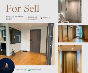 ขายคอนโดสยาม จุฬา สามย่าน : 🏙️ BEST DEAL FOR BUY | Altitude Samyan-Silom 2 Bedrooms 1 Bathroom 44 sqm. - 6.99 M฿ Tel. 0909426442 K.Film