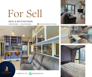 ขายคอนโดราชเทวี พญาไท : 🏙️ BEST DEAL FOR BUY | IDEO Q Ratchathewi 2 Bedrooms 2 Bathrooms 60 sq.m. - 9.99 M฿ Tel.0909426442 K.Film