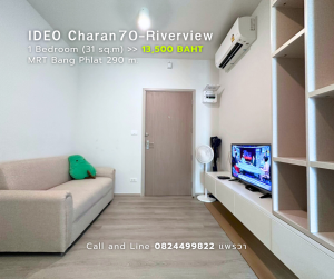 For RentCondoPinklao, Charansanitwong : 1 Bed Ready to move in 13,500 Baht/Month | IDEO Charan70-Riverview contact 082-4499822