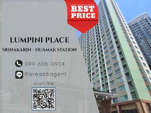 For SaleCondoPattanakan, Srinakarin : 🔥 For sale!! Lumpini Place Condo Srinakarin-Hua Mak Station