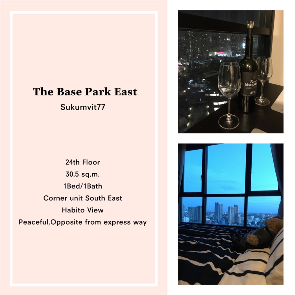 ขายคอนโดอ่อนนุช อุดมสุข : The Base Park East Sukumvit77 Fully Furnished, The best position @24th Floor,30.5 sq.m.,Corner unit South East, Opposite from express way, Peaceful