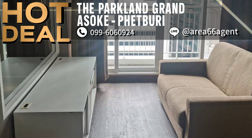 For SaleCondoRama9, Petchburi, RCA : 🔥 For sale Condo The Parkland Grand Asoke-Phetchaburi