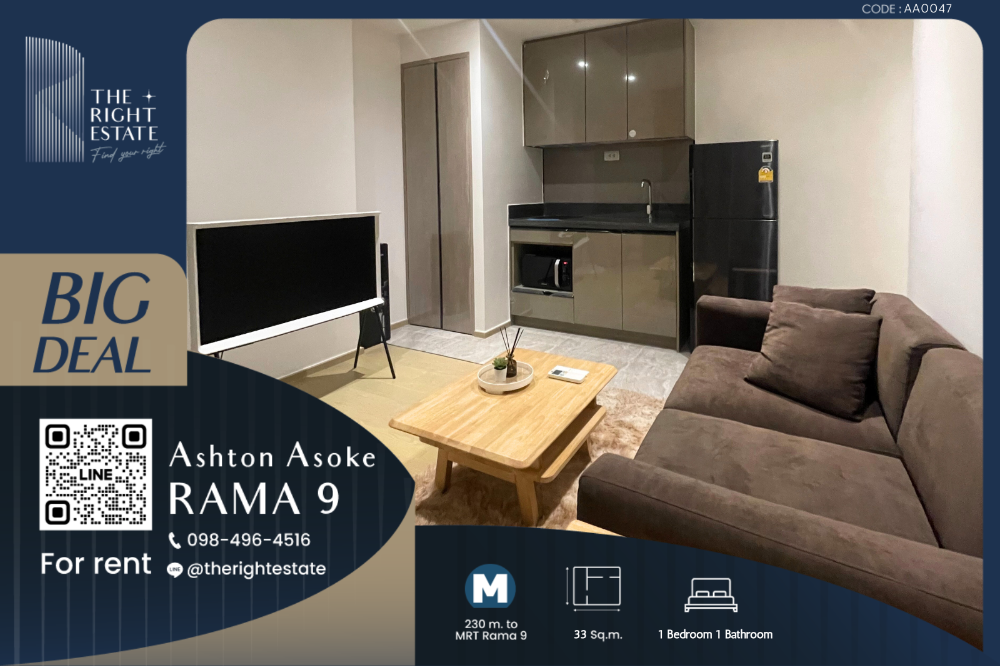 For RentCondoRama9, Petchburi, RCA : 🌿 Ashton Asoke-Rama9 🌿 Nice Decoration 1 Bed - 33 sqm to MRT Phra Ram 9