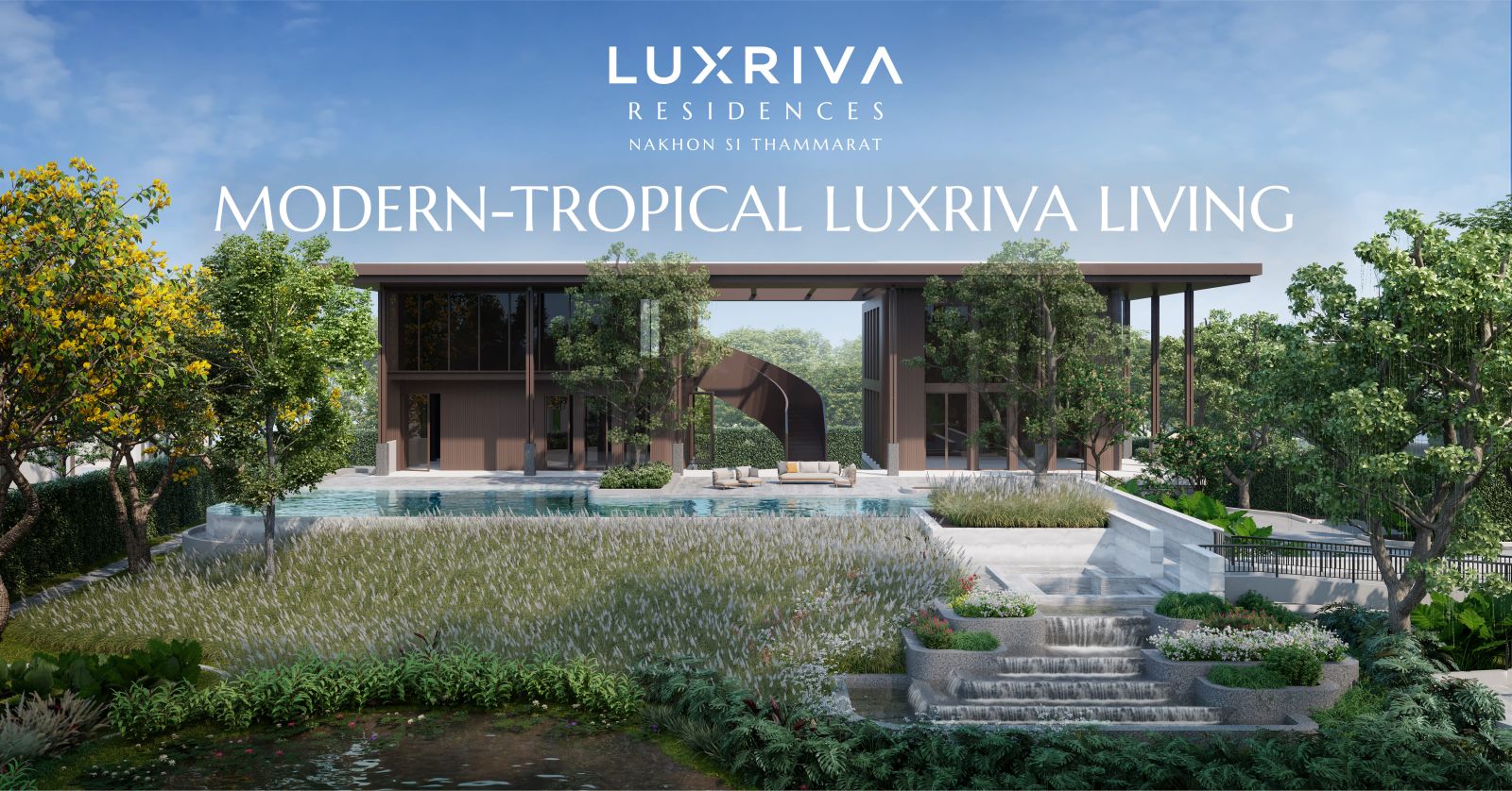 ที่สุด!!! ปรากฎการณ์ระดับภูมิภาค LUXRIVA RESIDENCES  บ้านเดี่ยวลักซ์ชัวรี่หรูสุดในนครศรีธรรมราช SOLD OUT เฟสแรก