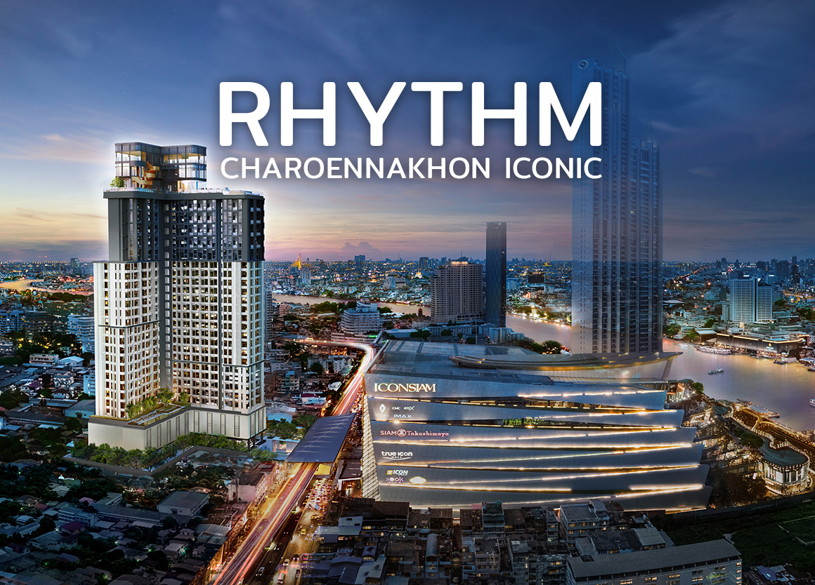 Rhythm เจริญนคร  1 ห้องนอน 35 ตร.ม. ราคาพิเศษ | Pre-sale เริ่มต้น 5.35 ล้าน เฉพาะที่ Livinginsider เท่านั้น !!!