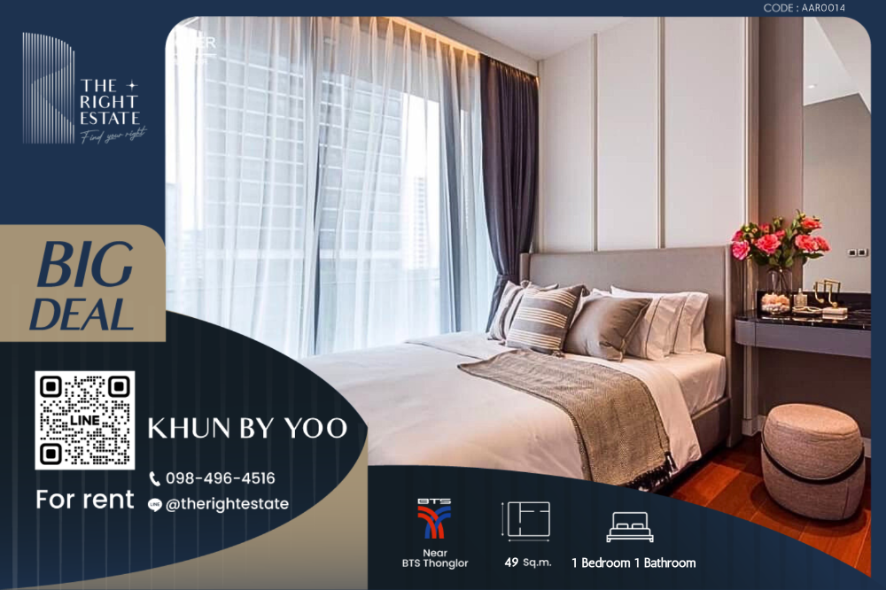 For RentCondoSukhumvit, Asoke, Thonglor : 🌿 KHUN By YOO 🌿 Nice room Nice decoration 🛏 1 Bed 1 Bath 49 sq.m. price negotiable!!! - Close to BTS Thonglor