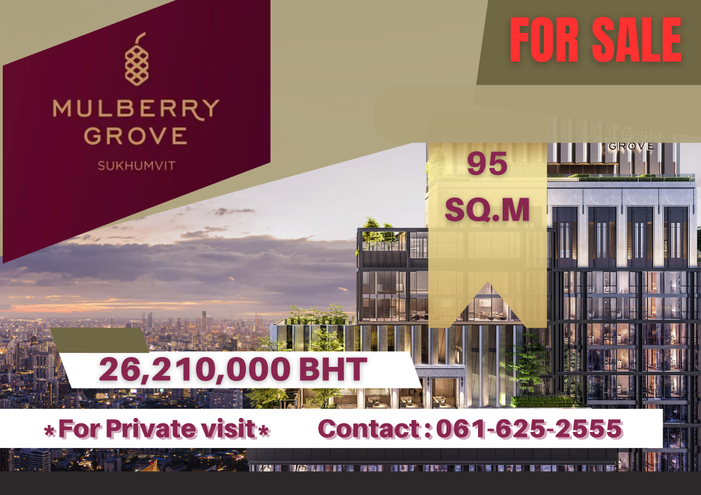 For SaleCondoSukhumvit, Asoke, Thonglor : *HOT DEAL* Mulberry Grove Sukhumvit | 2 Bed | 061-625-2555