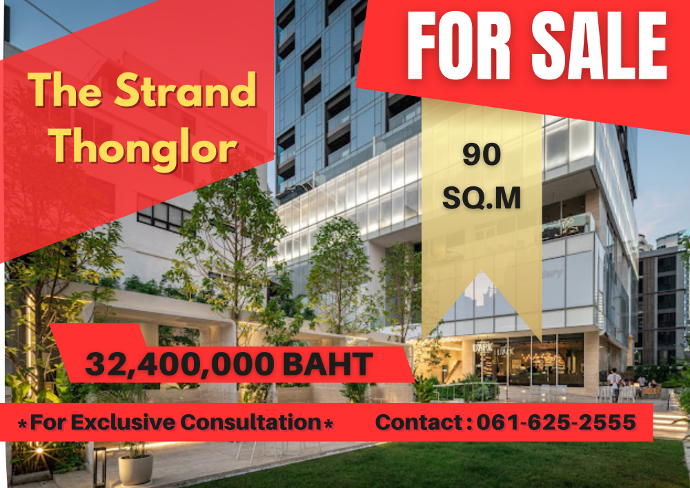 ขายคอนโดสุขุมวิท อโศก ทองหล่อ : *Special Discount+Special Promo offer* The Strand Thonglor | 2 Bed | 061-625-2555