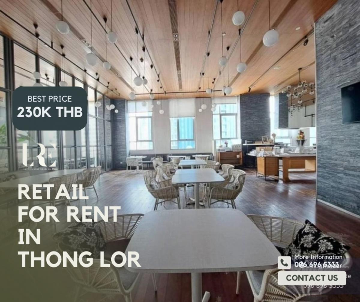 For RentRetailSukhumvit, Asoke, Thonglor : Restaurant for rent in Thonglor Line: @Lennax Call: 096-696-5333