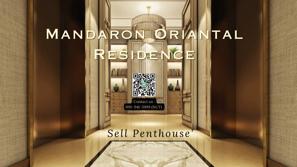 ขายคอนโดวงเวียนใหญ่ เจริญนคร : 🏆ขาย Penthouse @Mandarin Oriantal Bangkok 1Bed 2Bed Tel. 0959415999 (NUT)