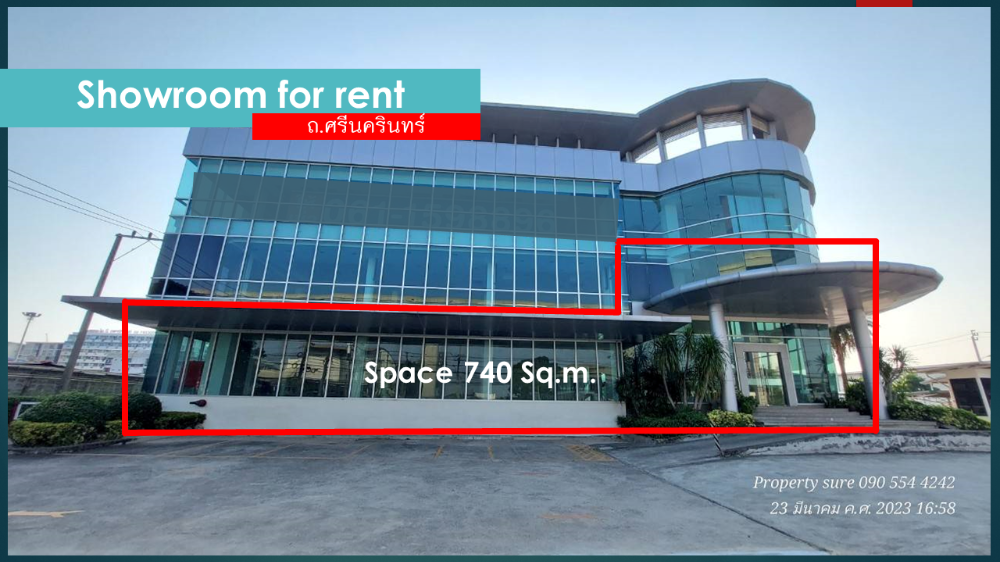 For RentShowroomPattanakan, Srinakarin : Showroom & Office building for rent, space for rent for a car showroom, 740 square meters, in a 4-story stand alone building, total area 2,400 square meters, next to Srinakarin Road. Near Seacon Square and Suan Luang Rama IX.