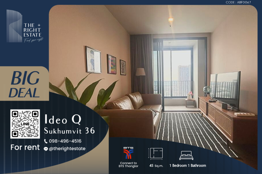 For RentCondoSukhumvit, Asoke, Thonglor : 🌿Ideo Q Sukhumvit 36🌿 Beautiful room 🛏 1 Bed 45 sq.m. - Next to BTS Thong Lor