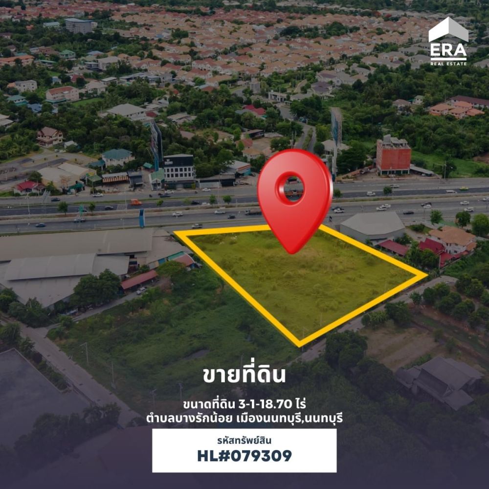 For SaleLandNonthaburi, Bang Yai, Bangbuathong : Empty land for sale, prime location, area 3-1-18.7 rai, next to Ratchaphruek Road, Bang Rak Noi Subdistrict, Mueang Nonthaburi District, Nonthaburi Province.