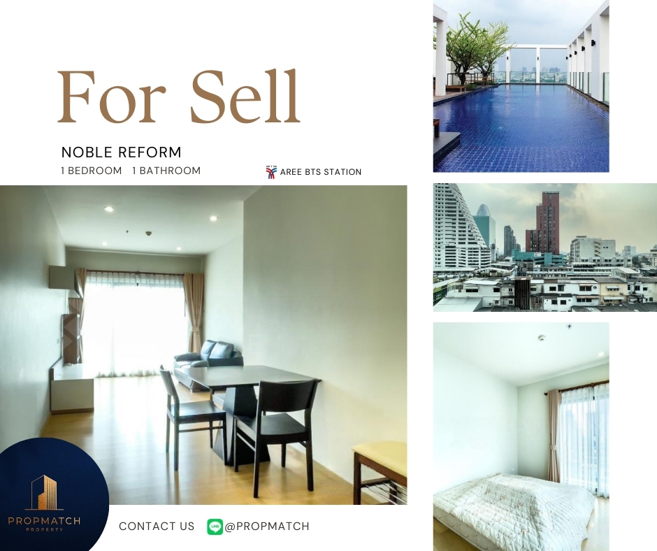 For SaleCondo : 🏙️ BEST DEAL FOR BUY | Noble Reform 1 Bedroom 1 Bathroom 53.23 sqm. - 8.55 M฿ Tel.0909426442 K.Film