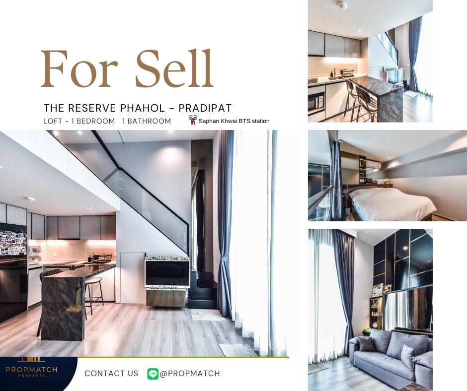 ขายคอนโดสะพานควาย จตุจักร : 🏙️ BEST DEAL FOR BUY | The Reserve Phahol – Pradipat (loft) 1 Bedroom 1 Bathroom 40 sqm. 4.89 M฿ Tel.0909426442 K.Film