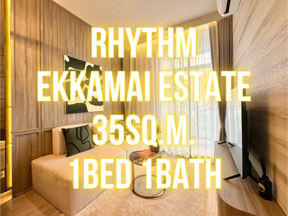 For SaleCondoSukhumvit, Asoke, Thonglor : Rhythm Ekkamai Estate 35 sq m. 1 bedroom, 1 bathroom, beautiful plan, closed kitchen 092-545-6151 (Tim)