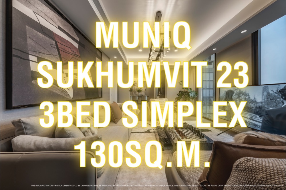 ขายคอนโดสุขุมวิท อโศก ทองหล่อ : [Sale] Muniq23 130sq.m. 3Bed 3Bath 2Parking Penthouse Simplex 092-545-6151 (TIm)