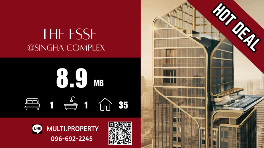 For SaleCondoRama9, Petchburi, RCA : 🔥🔥 HOT 🔥🔥 Great price!!! THE ESSE @SINGHACOMPLEX 35 sq.m. Beautiful location, good price, with stock for sale in every project throughout Bangkok. 📲 LINE : multi.property / TEL : 096-692-2245