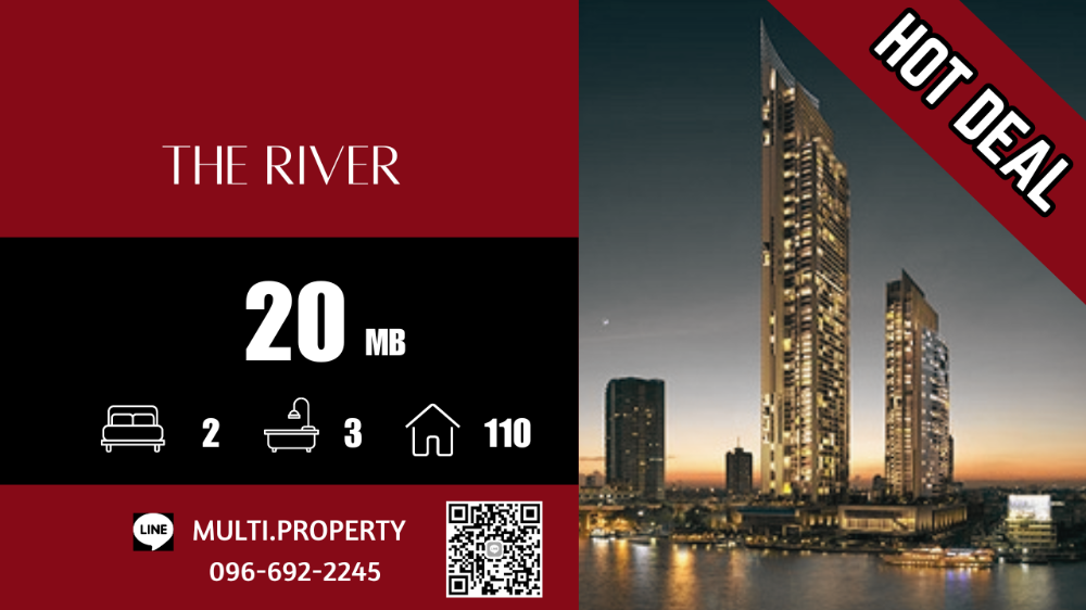 For SaleCondoWongwianyai, Charoennakor : 🔥🔥 HOT 🔥🔥 2 large bedrooms, great price ++ THE RIVER 110 sq.m., beautiful position, good price, stock for sale in every project throughout Bangkok. 📲 LINE : multi.property / TEL : 096-692-2245