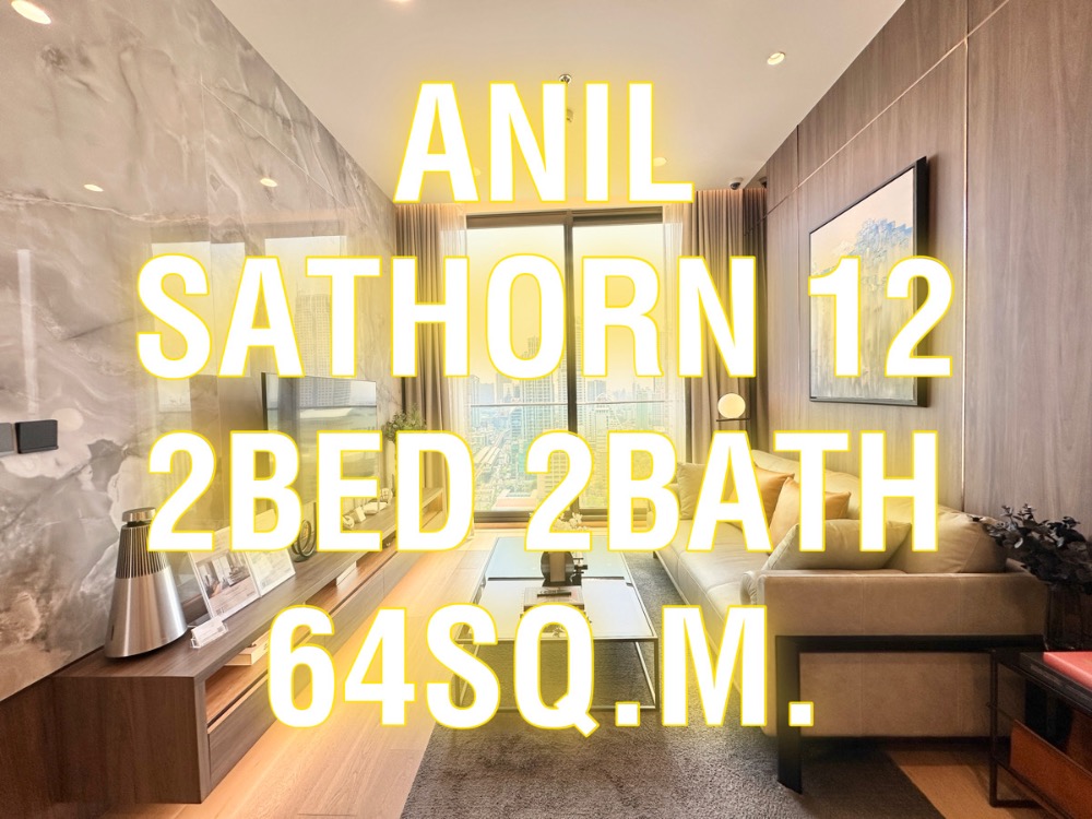 For SaleCondoSathorn, Narathiwat : Anil Sathorn12 / 64 sq m. 2 bedrooms, 2 bathrooms, beautiful view, high floor, free at all costs. Appointment to view 092-545-6151 (Tim)