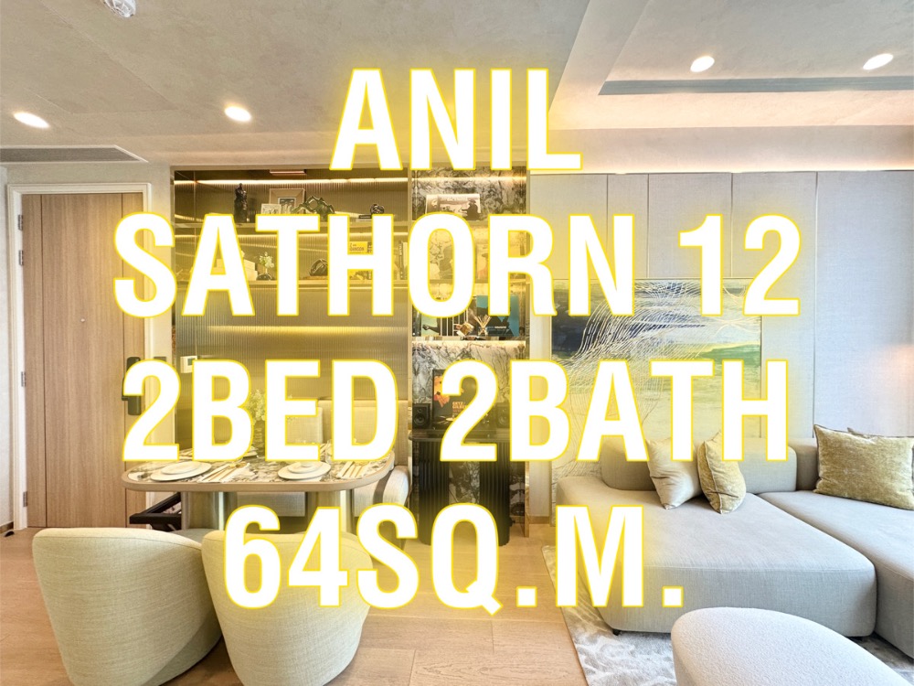 For SaleCondoSathorn, Narathiwat : Anil Sathorn12 / 64 sq m. 2 bedrooms, 2 bathrooms, high floor, beautiful view, free at all costs. Appointment to view 092-545-6151 (Tim)