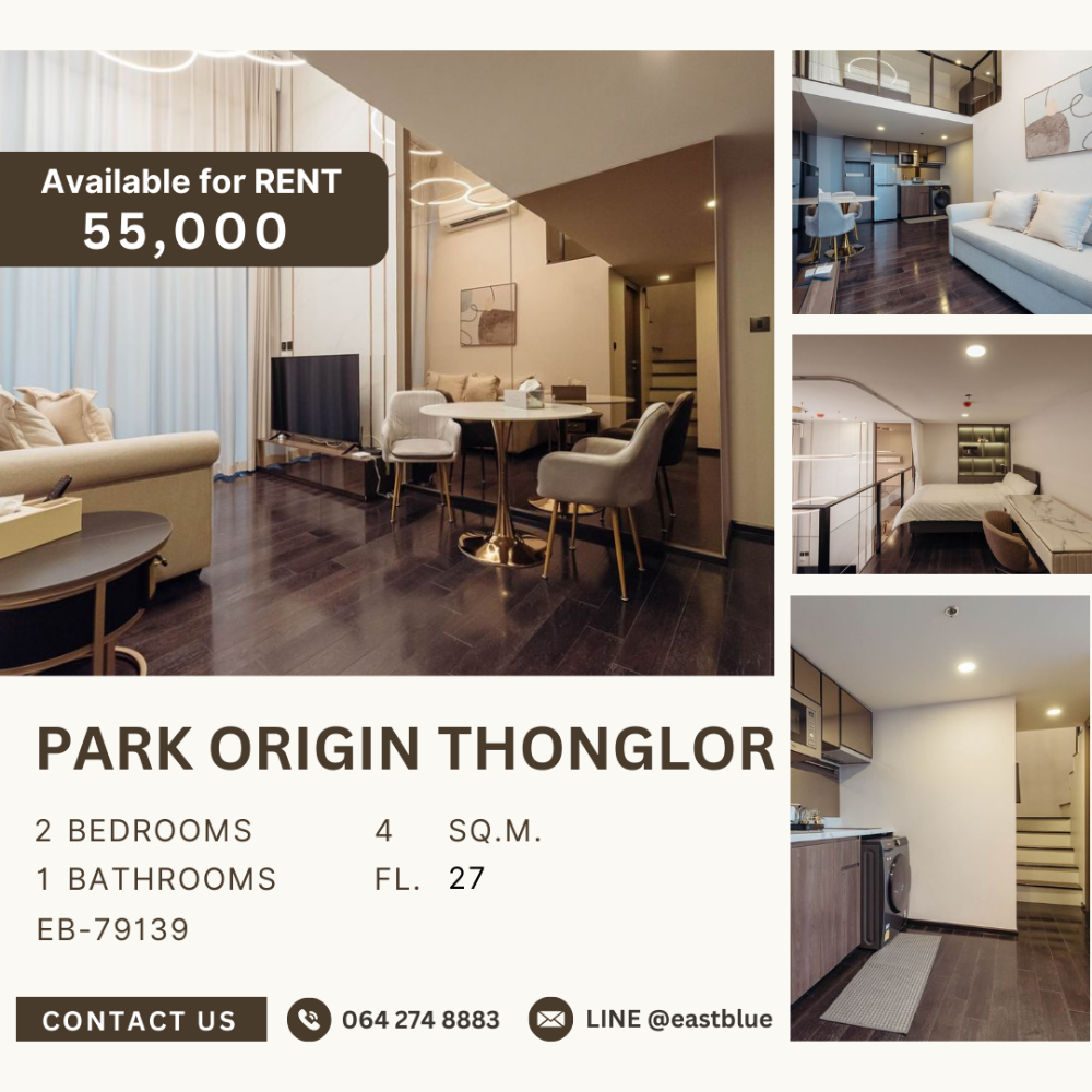 ให้เช่าคอนโดสุขุมวิท อโศก ทองหล่อ : Park Origin Thonglor Duplex 2 bedrooms for rent 55k 064-274-8883