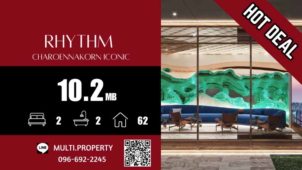 For SaleCondoWongwianyai, Charoennakor : 🔥🔥 HOT 🔥🔥 2 bedrooms, 62 sq m., very good price ++ RHYTHM CHAROENNAKORN ICONIC, beautiful position, good price, has stock for sale in every project throughout Bangkok. 📲 LINE : multi.property / TEL : 096-692-2245