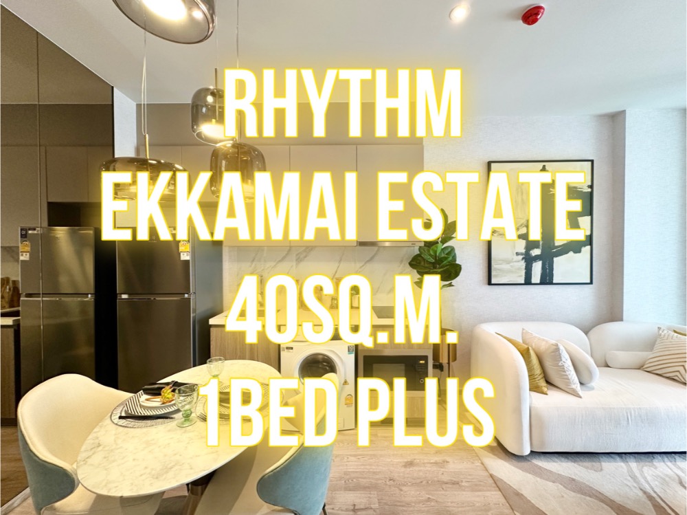 For SaleCondoSukhumvit, Asoke, Thonglor : Rhythm Ekkamai Estate - 40 sq m. 1 bedroom Plus, beautiful plan 092-545-6151 (Tim)