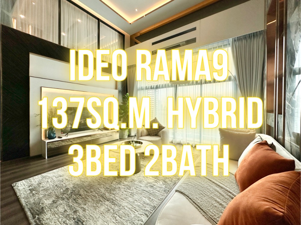 For SaleCondoRama9, Petchburi, RCA : IDEO Rama 9 - 137 sq m., 3 bedrooms, 2 bathrooms, foreigners can buy 092-545-6151 (Tim)