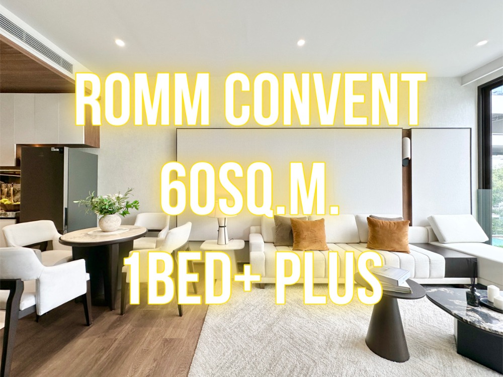 For SaleCondoSilom, Saladaeng, Bangrak : ROMM Convent - 60 sq m. 1 bedroom + (Plus) beautiful plan 092-545-6151 (Tim)