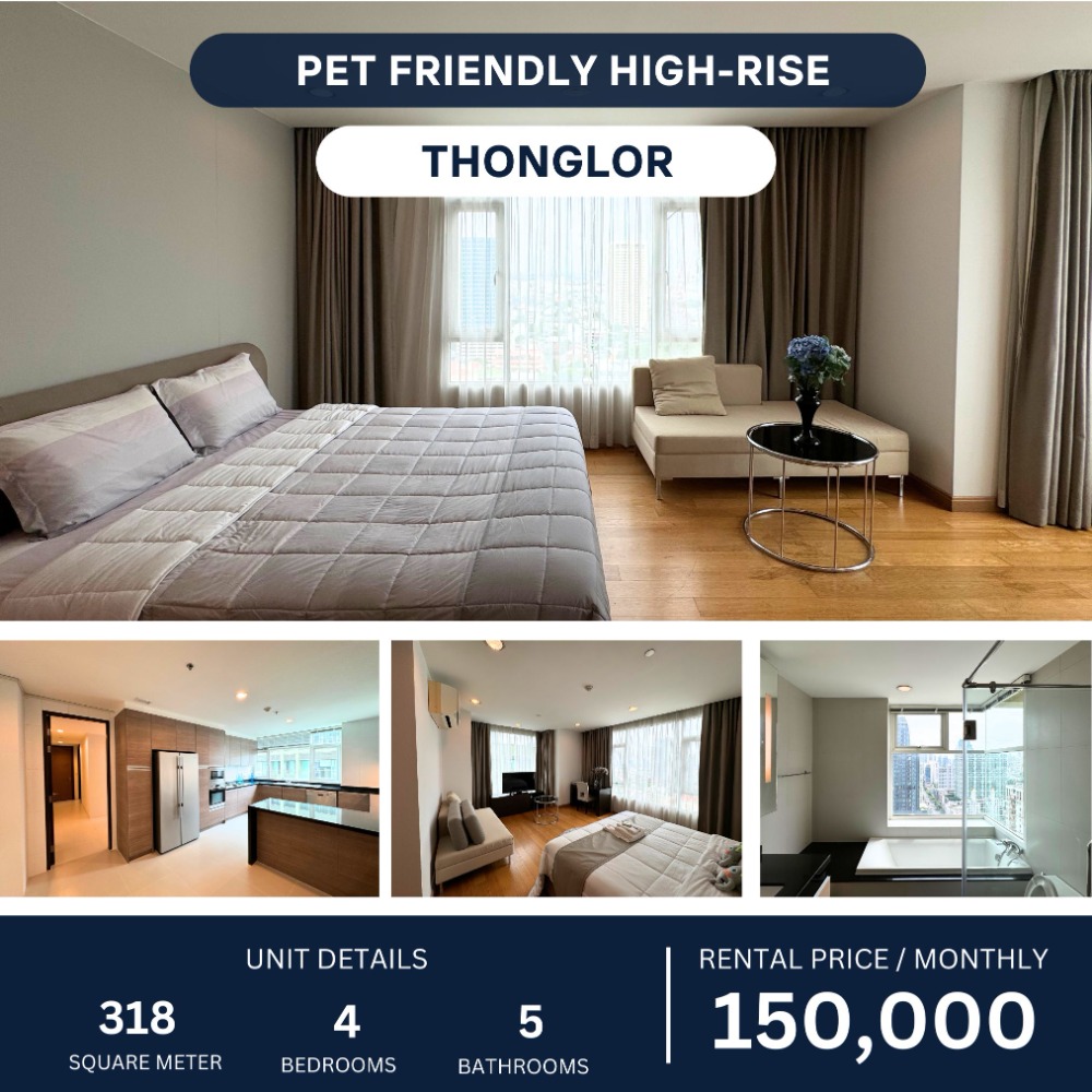 ให้เช่าคอนโดสุขุมวิท อโศก ทองหล่อ : Pet-Friendly High-Rise soi Thonglor 4-Bedroom – 318 sqm 150,000 per month