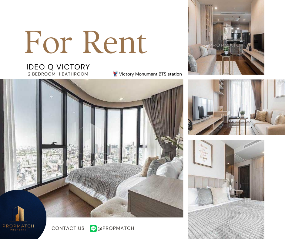 For RentCondoAri,Anusaowaree : ✨Super Luxury ✨ IDEO Q Victory (2 bedrooms, 1 bathroom, 47 sq m.) Fully furnished, ready to move in!! Only 35,000 baht per month Tel.0981315848 @propmatch