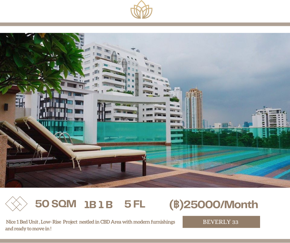 For RentCondoSukhumvit, Asoke, Thonglor : Beverly 33 offers luxurious urban living in the heart of Sukhumvit 33, just 600 meters from BTS Phrom Phong.