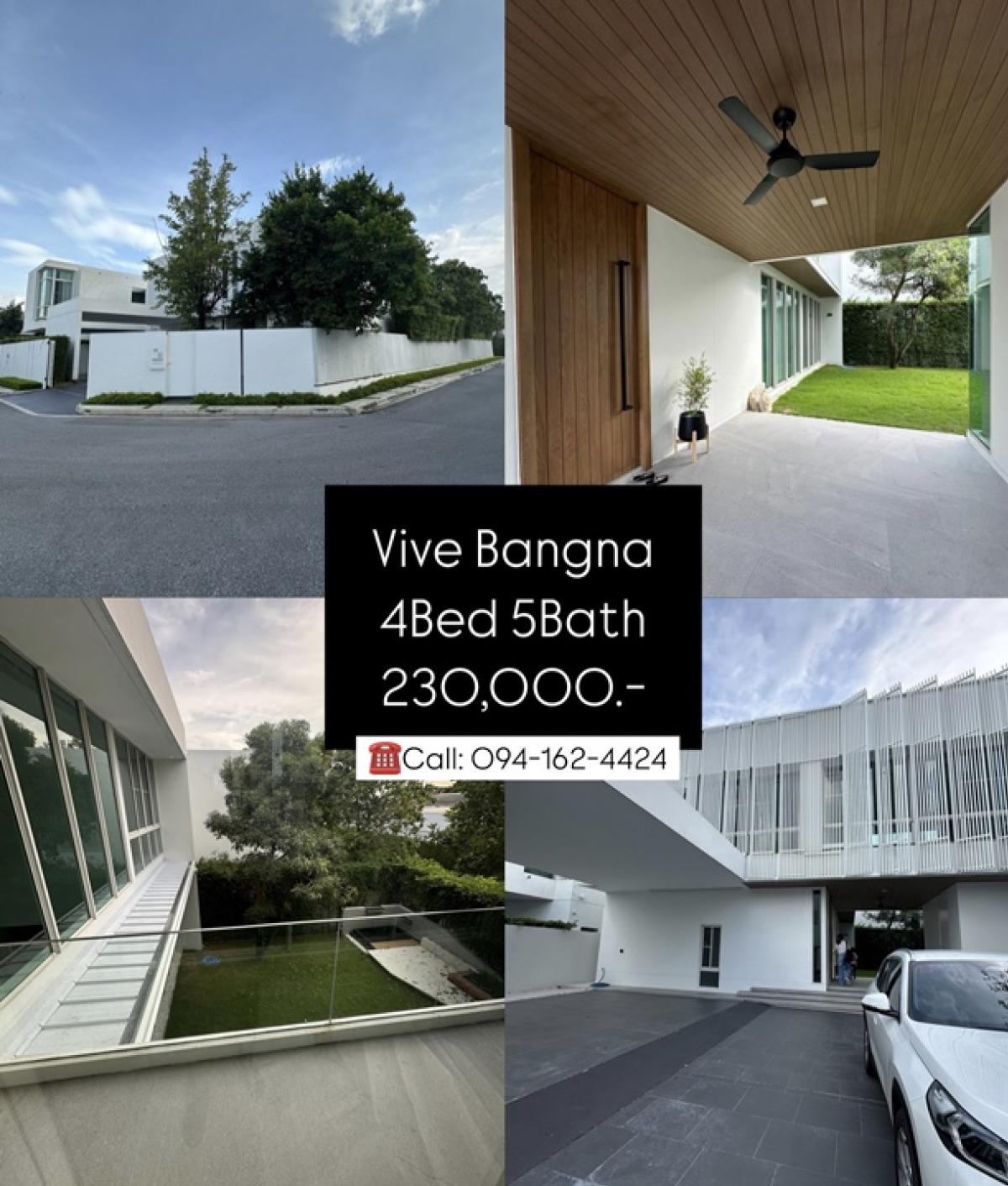 For RentHouseBangna, Bearing, Lasalle : VIVE BANGNA, 4Bed 5Bath, Big size, corner plot, Ready to move in!! 230,000/month ☎️Call: 094-162-4424