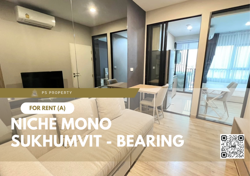 For RentCondoBangna, Bearing, Lasalle : For rent 🔺 Niche Mono Sukhumvit - Bearing 🔺 Fully furnished and electrical appliances, near BTS Bearing 250 meters.