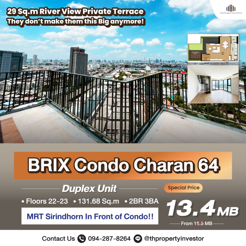 For SaleCondoPinklao, Charansanitwong : 29 Sq.m Balcony River View! They don’t make them this BIG Anymore!! 131.68 Sq.m Duplex Unit for SALE at BRIX Condo Charan 64 Next to MRT Sirindhorn